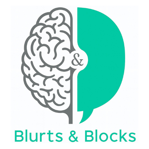 Blurts & Blocks